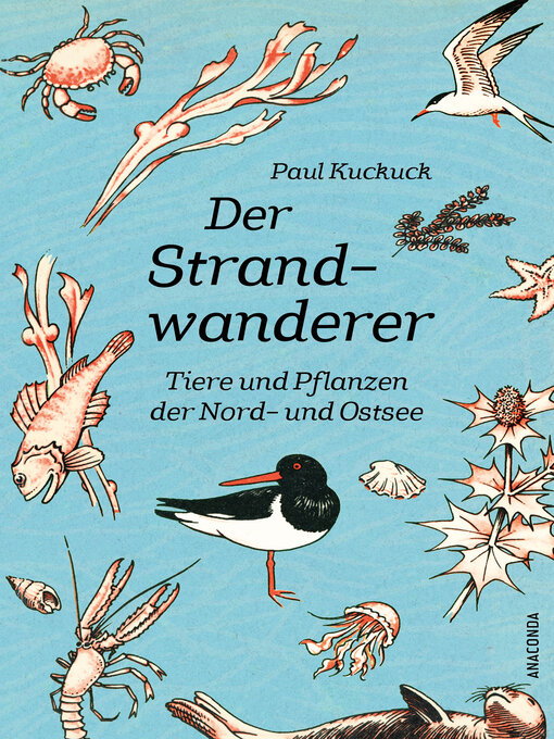 Title details for Der Strandwanderer. Tiere und Pflanzen der Nord- und Ostsee by Paul Kuckuck - Available